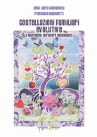 Cover of Costellazioni familiari evolutive e guarigione dell'albero genealogico
