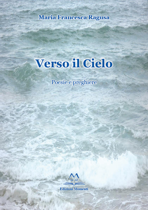 Cover of Verso il cielo. Poesie e preghiere