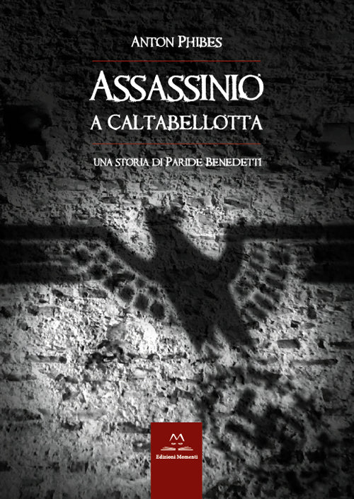 Cover of Assassinio a Caltabellotta. Una storia di Paride Benedetti