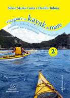 Cover of Viaggiare in kayak da mare. Manuale di trekking nautico e racconti di viaggio