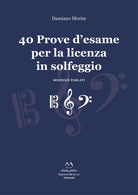 Cover of 40 prove d’esame per la licenza in solfeggio. Solfeggi parlati