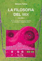 Cover of filosofia del mix. Per i trienni dei corsi di musica elettronica dei conservatori e tecnici del settore