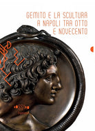 Cover of Gemito e la scultura a Napoli tra Otto e Novecento