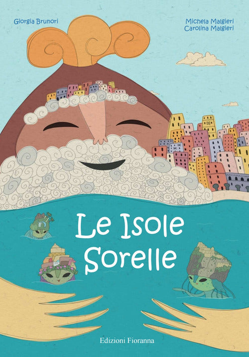 Cover of isole sorelle. Storia del magico incontro fra l'uomo e la natura