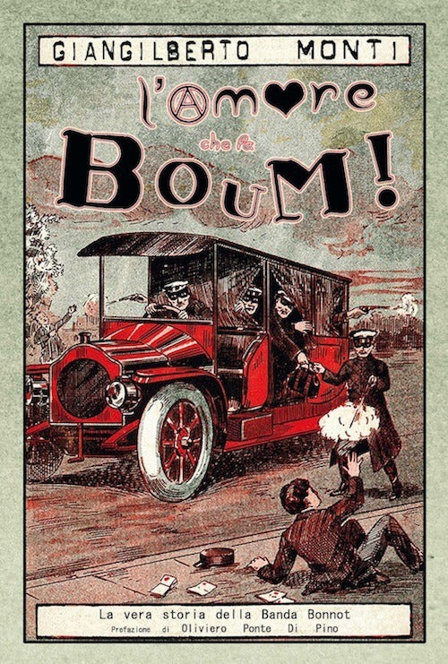 Cover of amore che fa boum! La vera storia della banda Bonnot