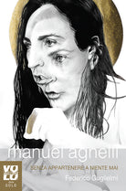 Cover of Manuel Agnelli. Senza appartenere a niente mai