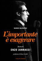 Cover of importante è esagerare. Storia di Enzo Jannacci