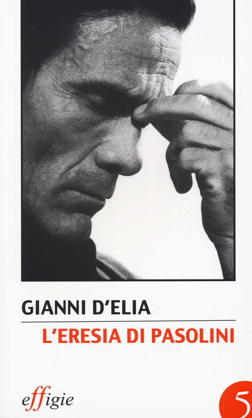 Cover of eresia di Pasolini. L'avanguardia della tradizione dopo Leonardi