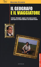 Cover of geografo e il viaggiatore. Lettere, dialoghi, saggi e una nota azzurra sulla prosa di Italo Calvino e Gianni Celati