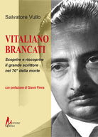 Vitaliano Brancati. Scoprire e riscoprire il grande scrittore nel 70 della morte