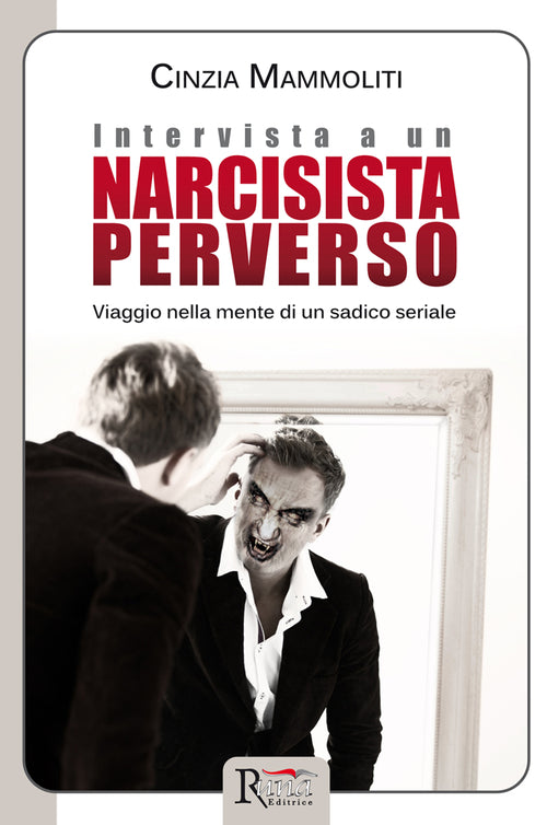 Cover of Intervista a un narcisista perverso. Viaggio nella mente di un sadico seriale