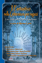 Cover of fantastico nella letteratura per ragazzi. Luci e ombre di 10 serie di successo