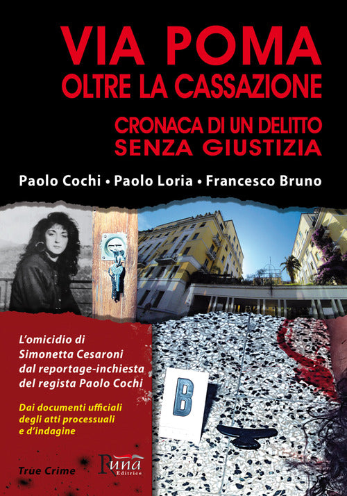 Cover of Via Poma oltre la Cassazione. Cronaca di un delitto senza giustizia