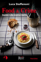 Cover of Food & crime. Quando il cibo incontra il delitto