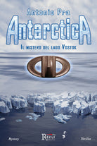 Cover of Antarctica. Il mistero del lago Vostok