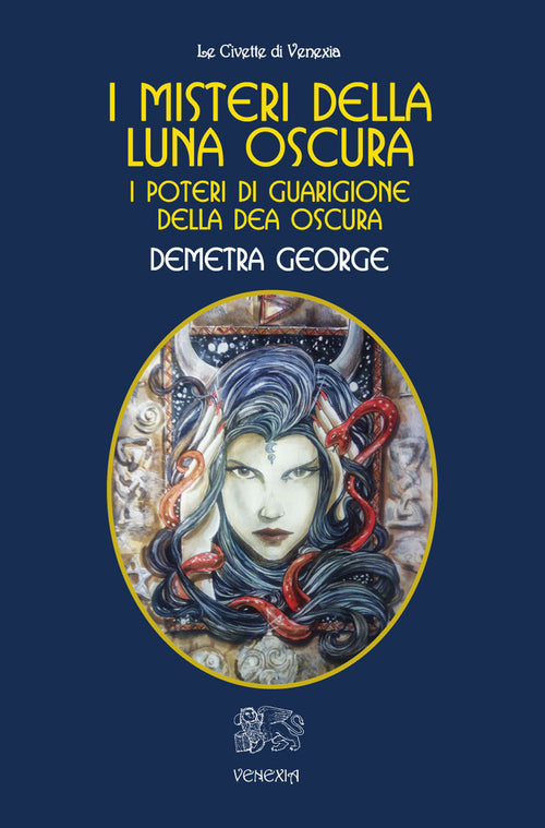 Cover of misteri della Luna Oscura. I poteri di guarigione della Dea Oscura