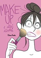 Cover of Make up e altri disastri