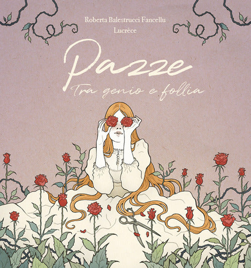 Cover of Pazze. Tra genio e follia