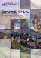 Cover of Memoria dipinta. Il fascino della montagna