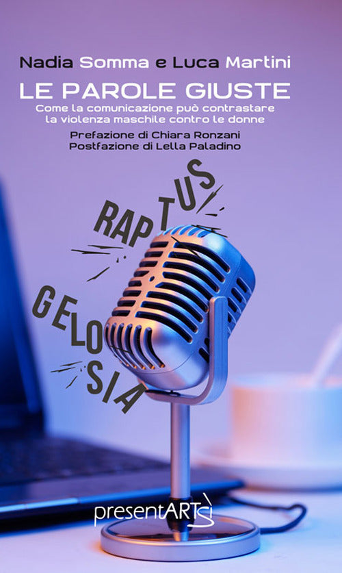 Cover of parole giuste. Come la comunicazione può contrastare la violenza maschile contro le donne