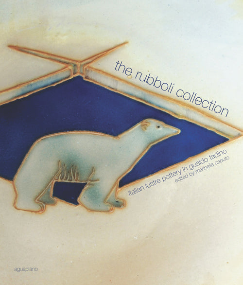 Cover of Rubboli collection. Italian lustre pottery in Gualdo Tadino