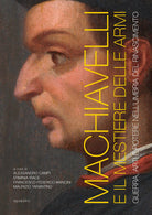 Cover of Machiavelli e il mestiere delle armi. Guerra, arti e potere nell'Umbria del Rinascimento