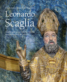 Cover of Leonardo Scaglia. Sculptor gallicus tra Umbria e Marche intorno alla metà del Seicento