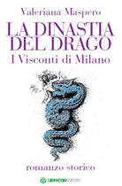 Cover of dinastia del Drago. I visconti di Milano