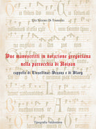 Cover of Due manoscritti in notazione gregoriana nella parrocchia di Roisan cappelle di Closellinaz-Dessus e di Blavy