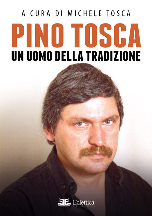 Cover of Pino Tosca. Un uomo della tradizione