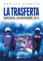 Cover of trasferta. Varsavia, 28 novembre 2013