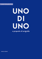 Cover of di uno. A proposito di serigrafia