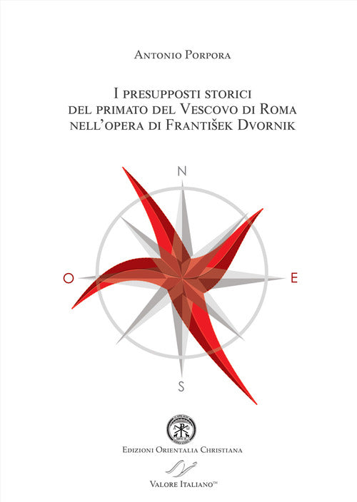 Cover of presupposti storici del primato del Vescovo di Roma nell’opera di František Dvornik