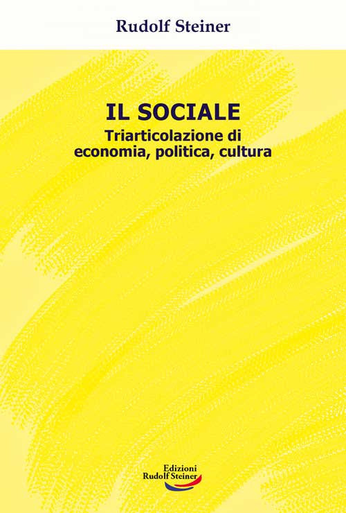 Cover of sociale. Triarticolazione di cultura, politica, economia