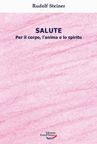Cover of Salute. Per il corpo, l'anima e lo spirito