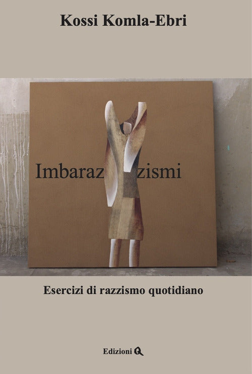 Cover of Imbarazzismi. Esercizi di razzismo quotidiano. Testo arabo a fronte
