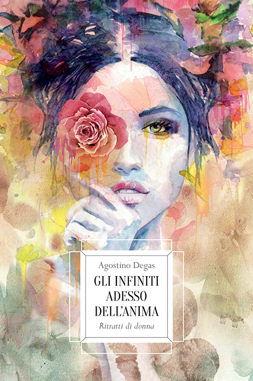 Cover of infiniti adesso dell'anima. Ritratti di donna