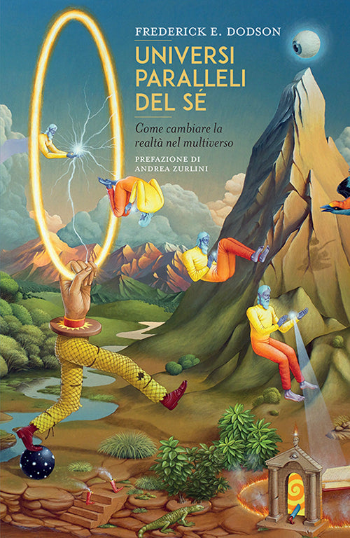 Cover of Universi paralleli del sé. Come cambiare la realtà nel multiverso