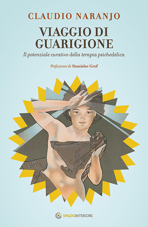 Cover of Viaggio di guarigione. Il potenziale della terapia psichedelica