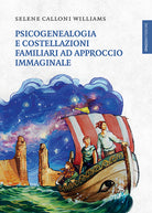 Cover of Psicogenealogia e costellazioni familiari ad approccio immaginale