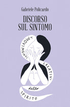 Cover of Discorso sul sintomo. I movimenti creativi dello spirito