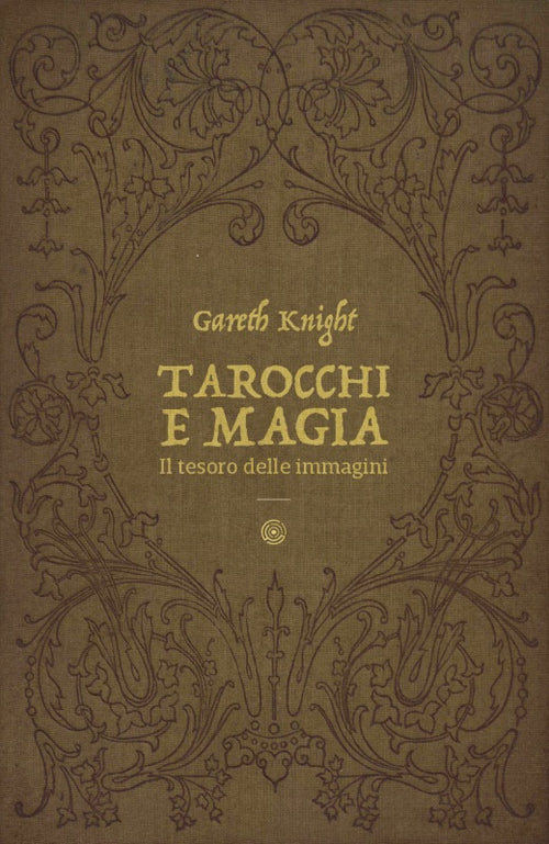 Cover of Tarocchi e magia. Il tesoro nascosto nelle immagini