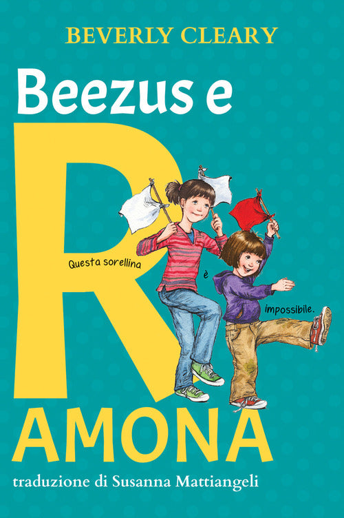 Cover of Beezus e Ramona. Ediz. ad alta leggibilità