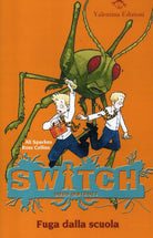 Cover of Fuga dalla scuola. Switch. Siero mutante