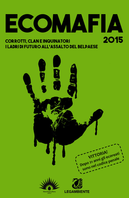 Cover of Ecomafia 2015. Corrotti, clan e inquinatori. I ladri del futuro all'assalto del Belpaese