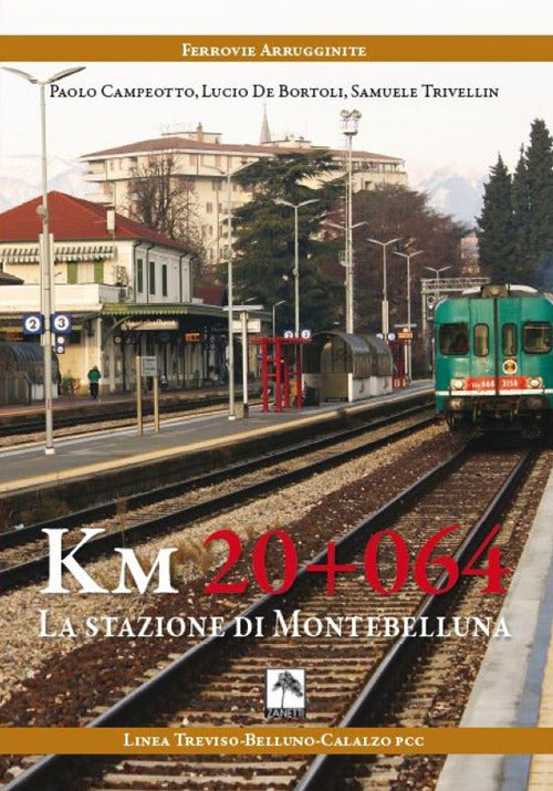 Cover of Km 20+064. La stazione di Montebelluna