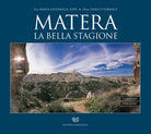 Cover of Matera. La bella stagione. Ediz. italiana e inglese