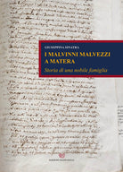 Cover of Malvinni Malvezzi a Matera. Storia di una nobile famiglia