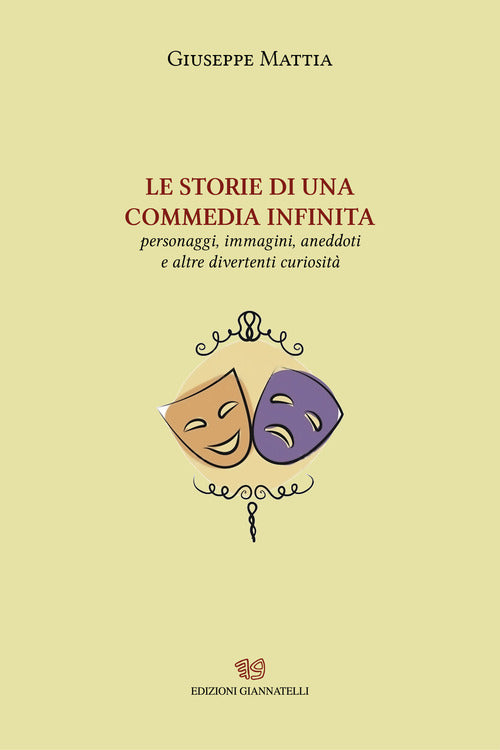 Cover of storie di una commedia infinita. Personaggi, immagini, aneddoti e altre divertenti curiosità