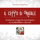 Cover of ceppo di Natale. Tradizioni e leggende marchigiane sul 25 dicembre e dintorni